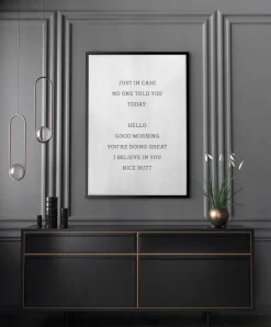 Just in case no one told you today Poster (21x29.7 cm (A4))