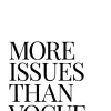 More Issues Than Vogue Poster (21x29.7 cm (A4))