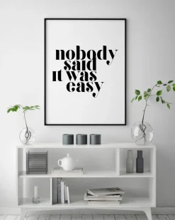 Nobody said it was easy Poster (21x29.7 cm (A4))