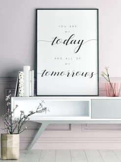 You are my today and all of my tomorrows Poster (21x29.7 cm (A4))